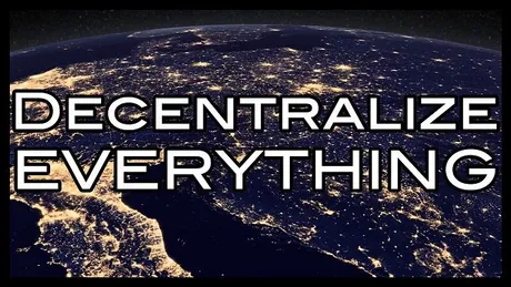 decentralize everything.jpg