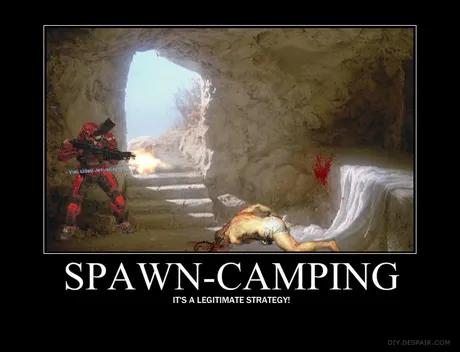 spawncamping.jpg