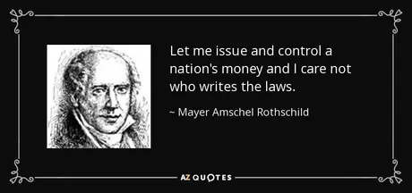 issueandcontrolanationsmoneyandicarenotwhowritesthelawsmayeramschelrothschild.jpg